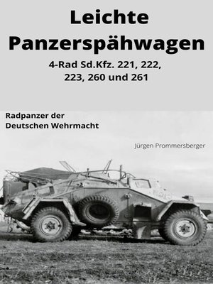 LEICHTE PANZERSPÄHWAGEN   4-Rad Sd.Kfz. 221, 222, 223, 260 und 261 - ebook